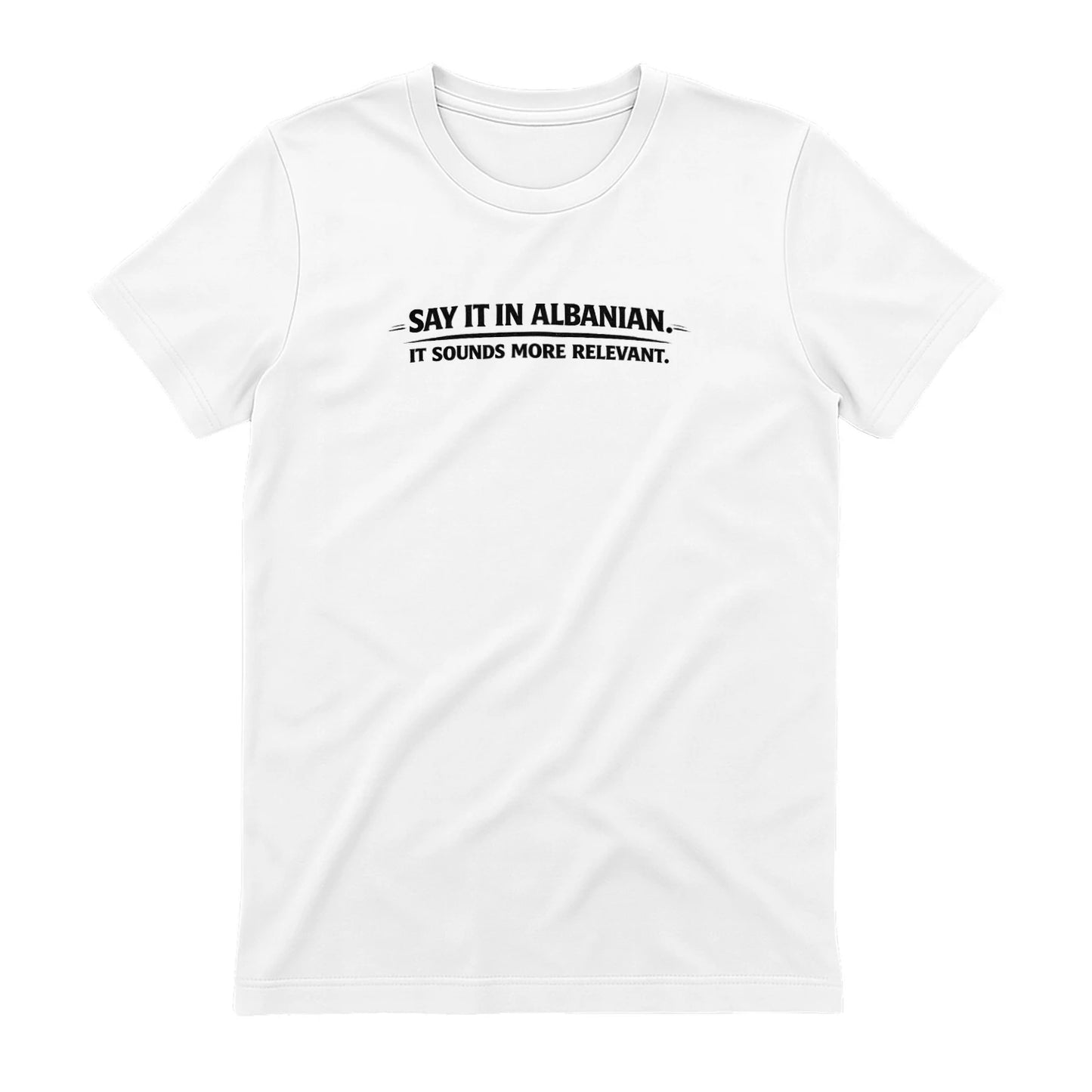 Say it in Albanian t-shirt, White - SupremX-Eagle