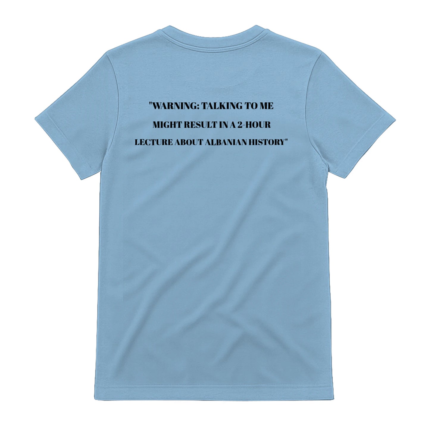 Albanian History Lecture Warning t-shirt, Light Blue - SupremX-Eagle