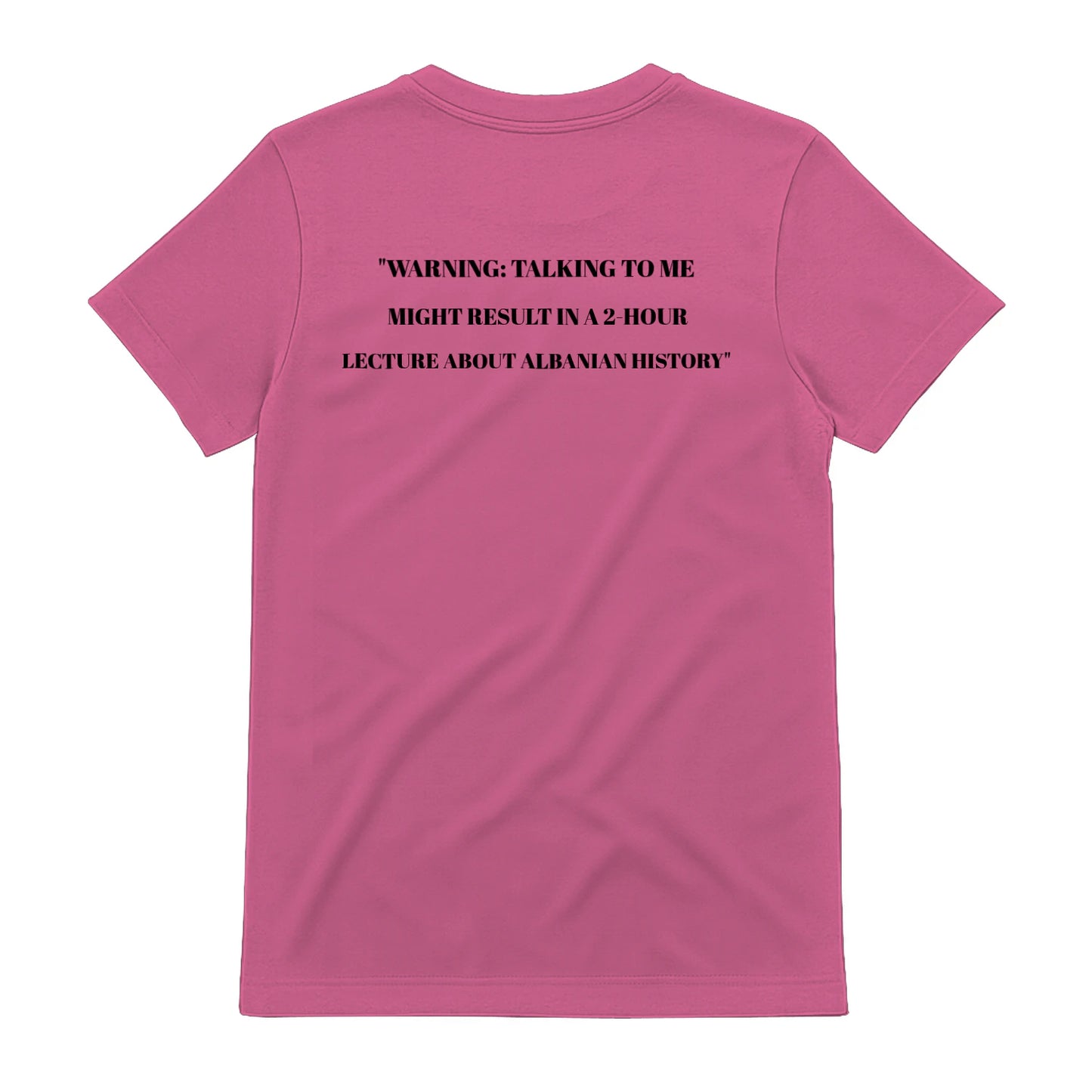 Albanian History Lecture Warning t-shirt, Azalea Pink - SupremX-Eagle